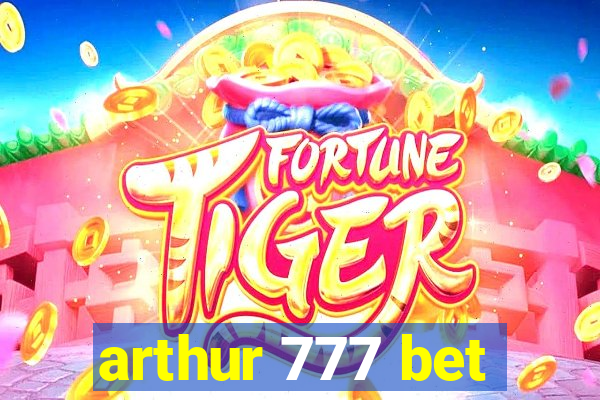 arthur 777 bet